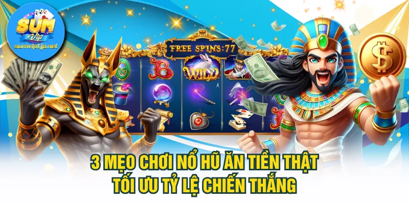Nổ hũ ăn tiền thật