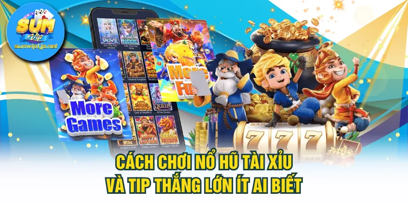 Nổ Hũ Tài Xỉu