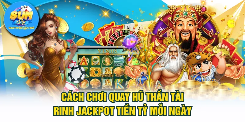quay hũ Thần Tài