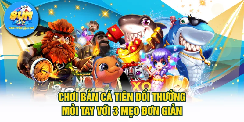 Bắn Cá Tiên