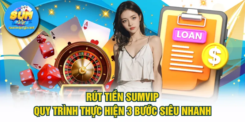 Rút tiền SUMVIP
